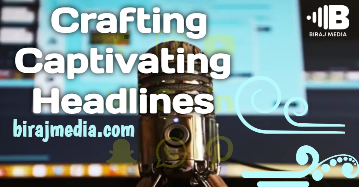 Crafting Captivating Headlines: Your awesome post title goes here